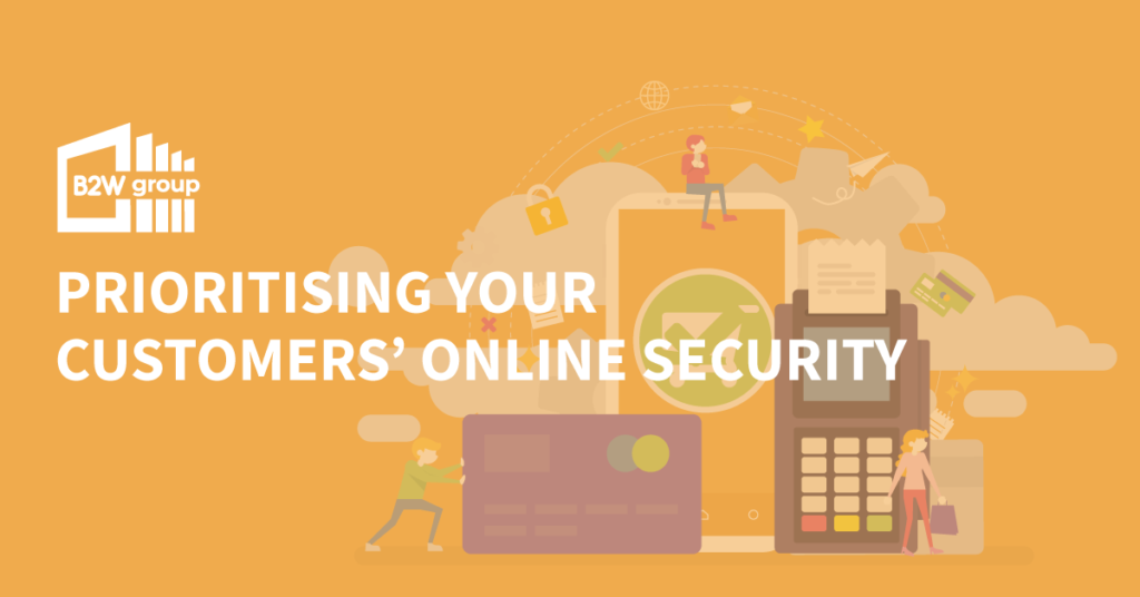 prioritising your customers' online security