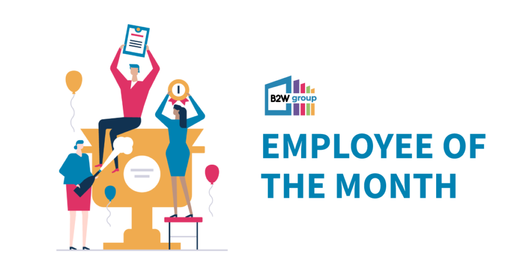 Employee Of The Month January The B2w Group
