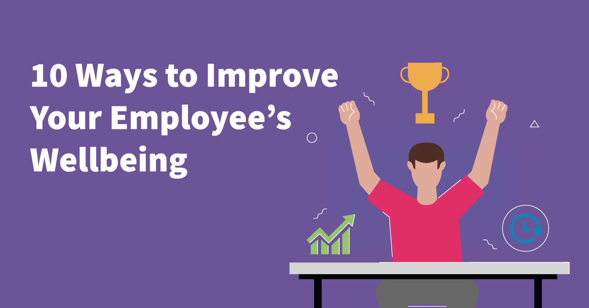 Improving Your Employee's Wellbeing | The B2W Group