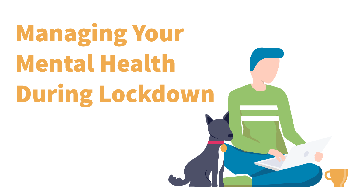 Managing Your Mental Health During Lockdown The B2w Group