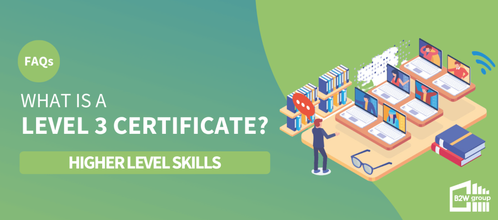 what-is-a-level-3-certificate-the-b2w-group